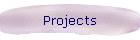 Projects